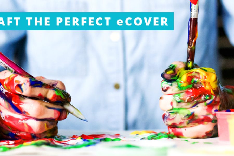 A Guide for Crafting the Perfect eCover
