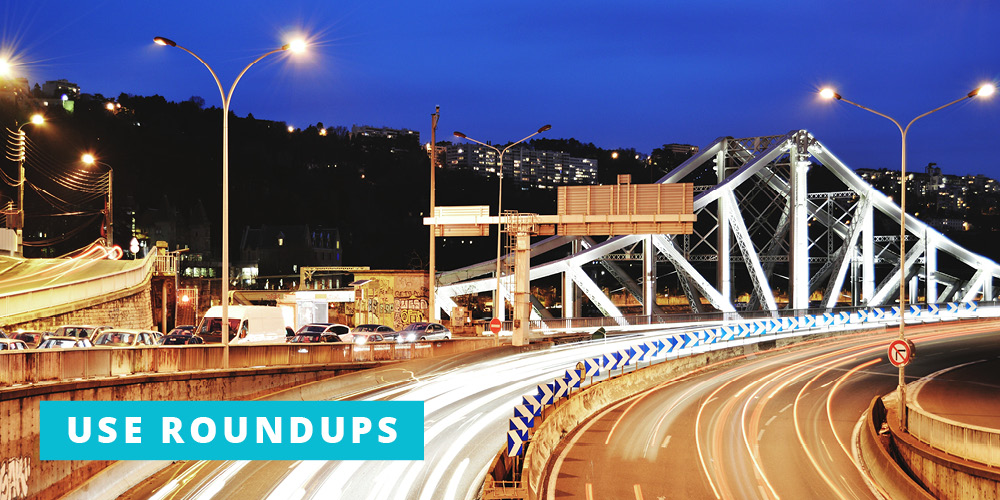 Use Roundups to Explode Your Traffic Overnight