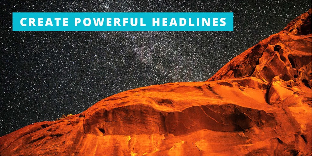 4 Proven Ways to Create Powerful Headlines
